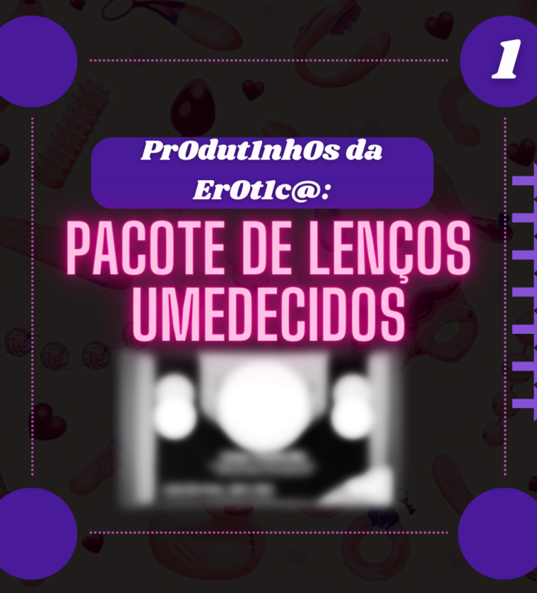 Pacote de Lenços Umedecidos